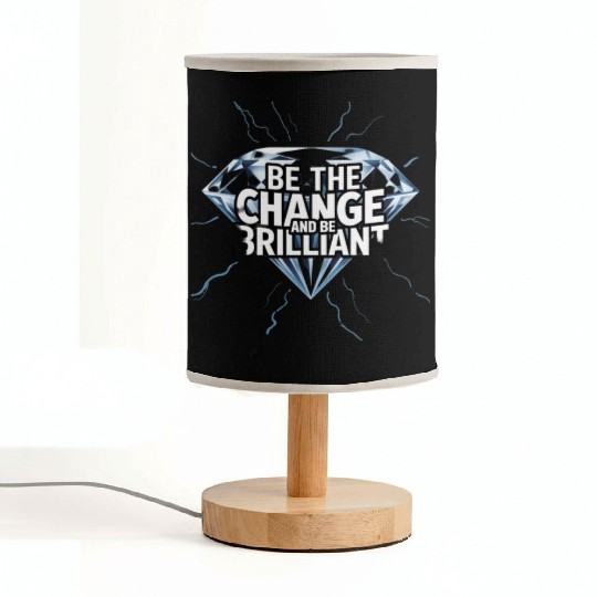Be The Change and Be Brilliant Fabric Lamps
