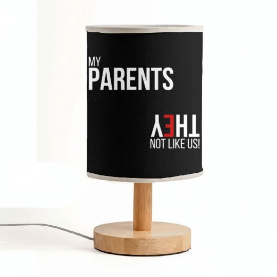 My Parents, They Not Like Us Fabric Lamps