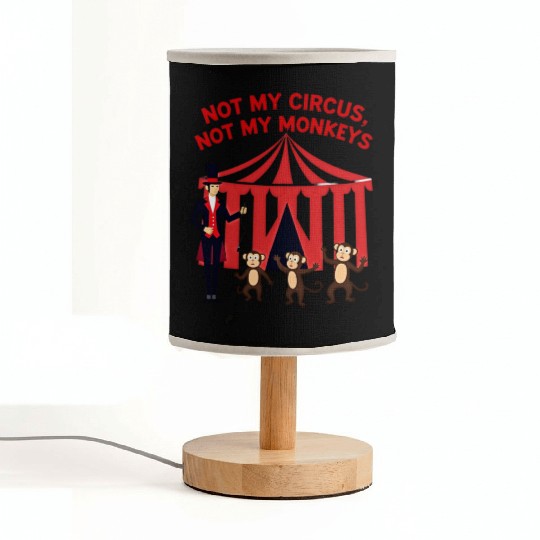 Not My Circus Not My Monkeys Fabric Lamps