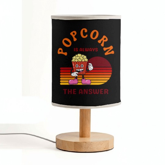 Popcorn Is Always the Answer – Funny Snack Lover Fabric Lamps