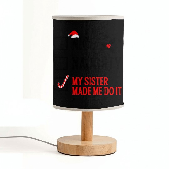 Funny Christmas Checklist "My Sister Made Me Do It Fabric Lamps