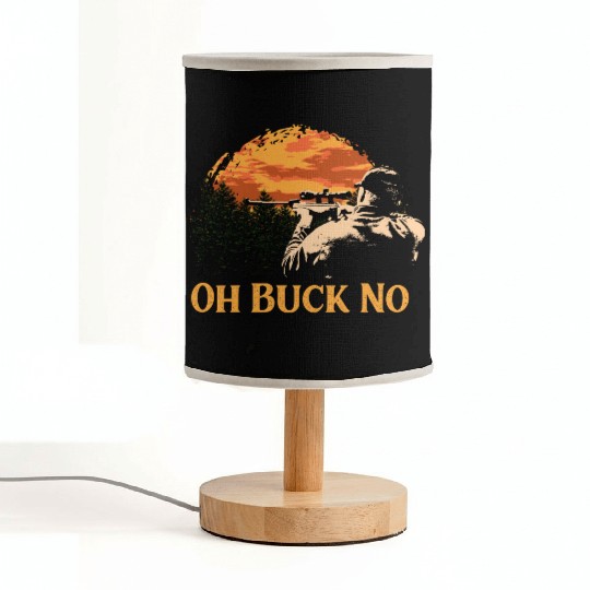 Oh Buck No Deer Hunting Elk Hunter Sayings Funny Fabric Lamps