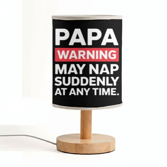 Papa Warning May Nap Funny Dad Present Casual Wear Fabric Lamps