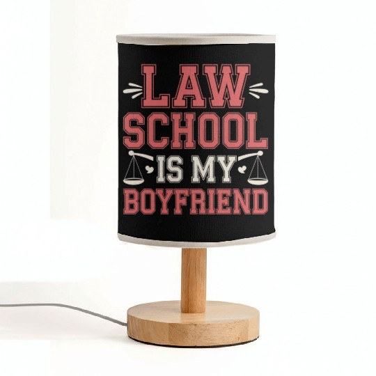 Law School Is My Boyfriend 12 Fabric Lamps