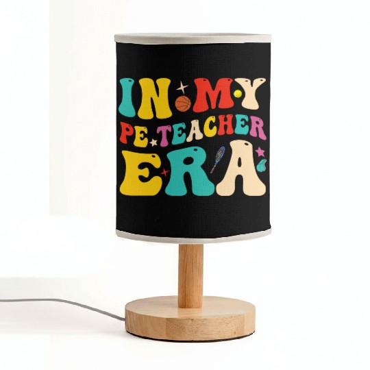In My PE Teacher Era Funny Physical Education Fabric Lamps