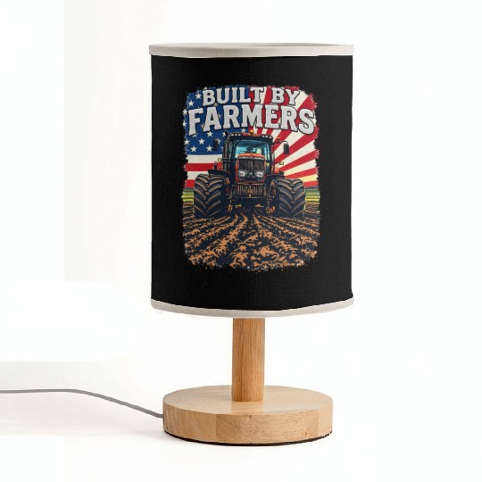 Built By Farmers Proud American Farmer Tractors Fabric Lamps