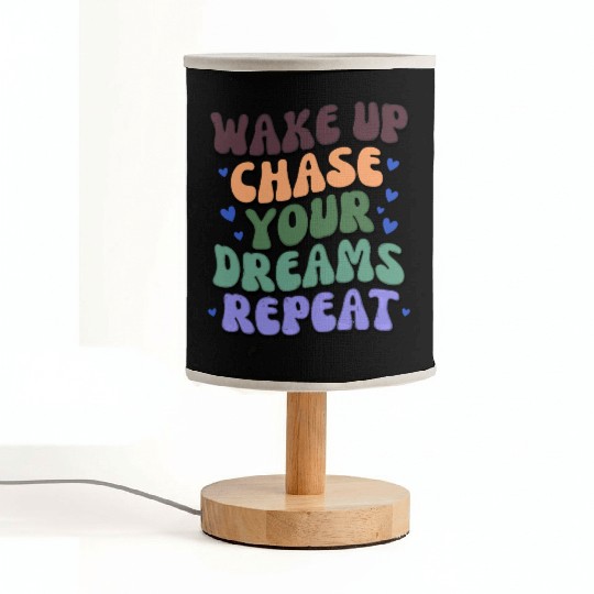 Fuel Your Grind - Wake Up Chase Dreams Repeat Fabric Lamps