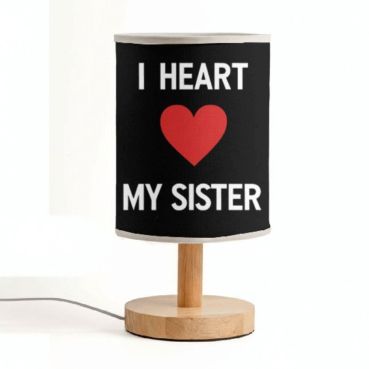 I Love My Sister Family Love Heart Gift Fabric Lamps