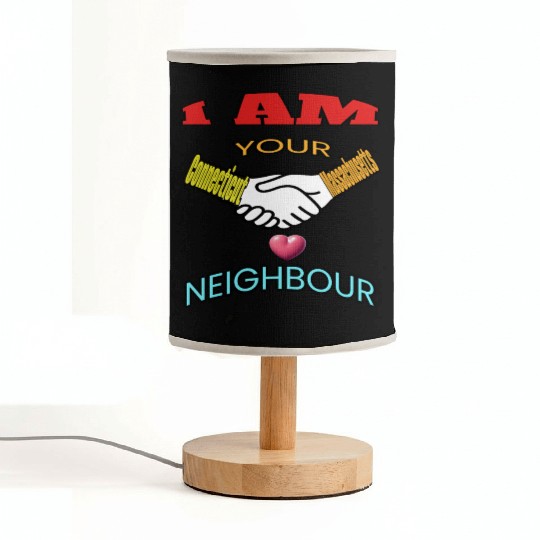 I AM YOUR NEIGHOUR CONNECTICUT AND MASSACHUSETTS Fabric Lamps