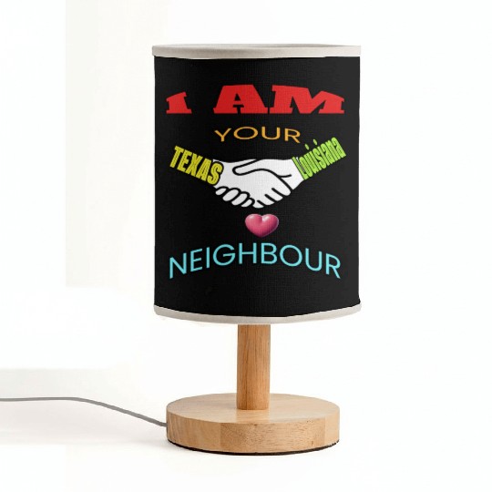 I AM YOUR NEIGHOUR TEXAS AND LOUISIANA Fabric Lamps