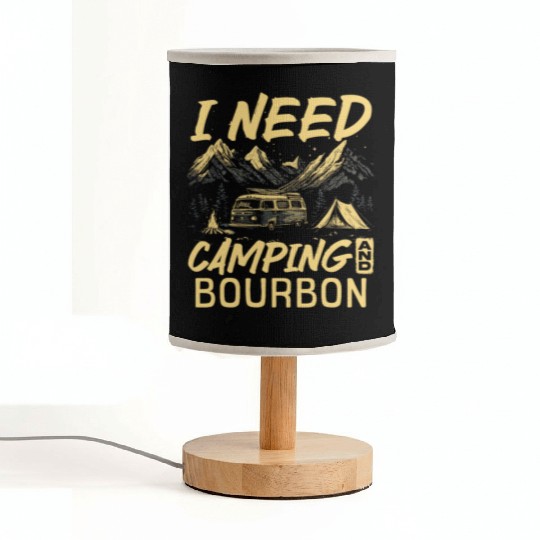 I Need Camping And Bourbon Fabric Lamps