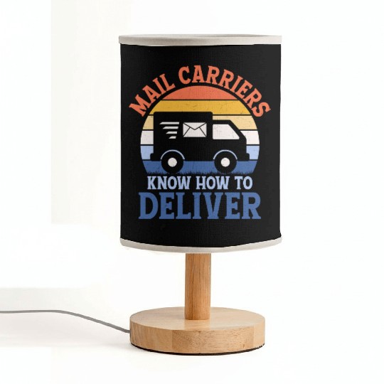 Mail Carriers Know How To Deliver Postal Worker Ma Fabric Lamps