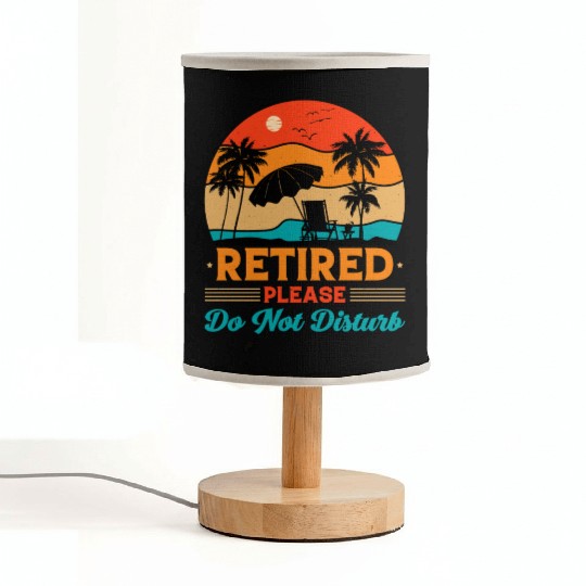 Retired Please Do Not Disturb Fun Fabric Lamps