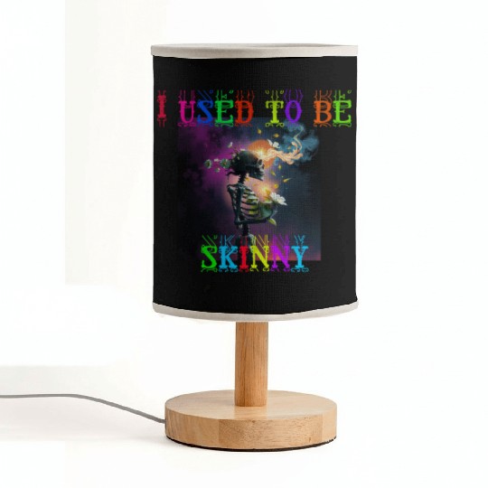 I used to be skinny skeleton Fabric Lamps
