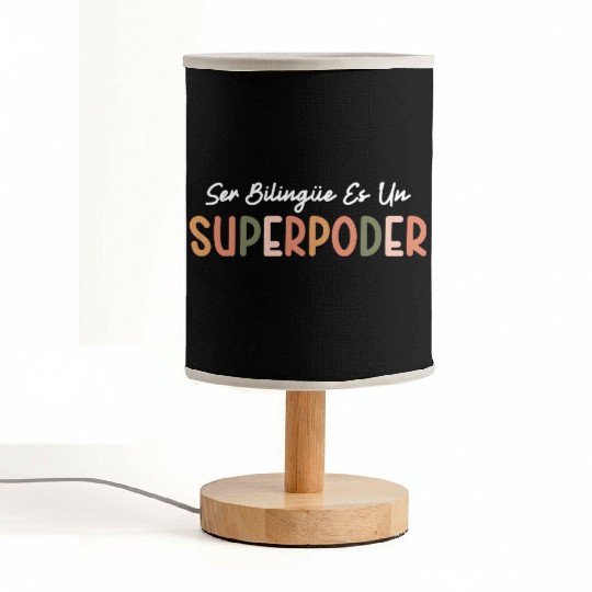 Ser Bilingue Es Un Superpoder Spanish Teacher Fabric Lamps