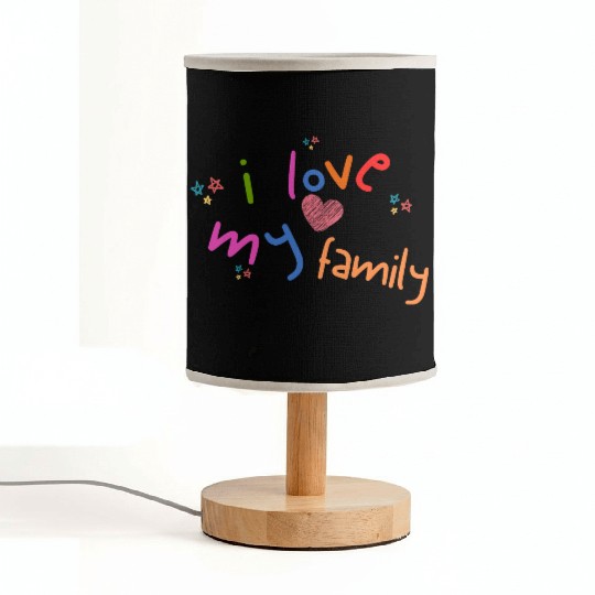 i love my family Fabric Lamps