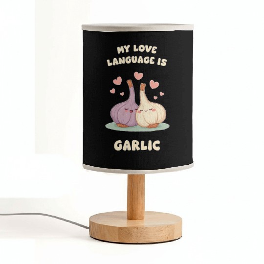 My Love Language Is Garlic Fabric Lamps