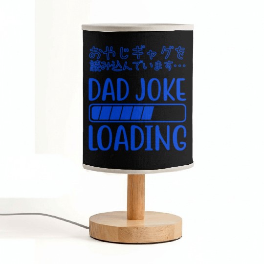 Dad Joke Loading Funny Blue Fabric Lamps