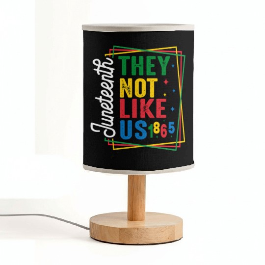They Not Like Us Juneteenth Fabric Lamps
