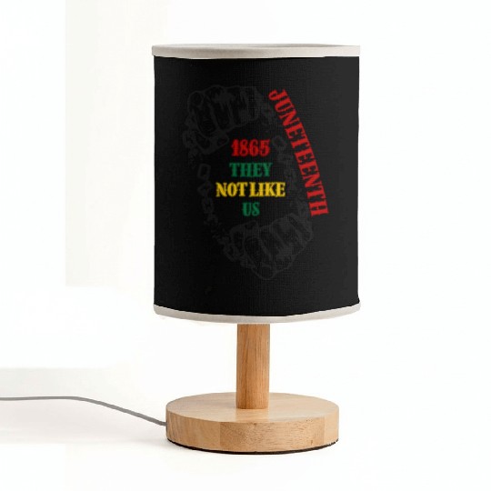 They Not Like Us -Juneteenth 1865 Fabric Lamps
