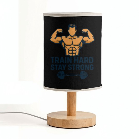 TRAIN HARD STAY STRONG Fabric Lamps