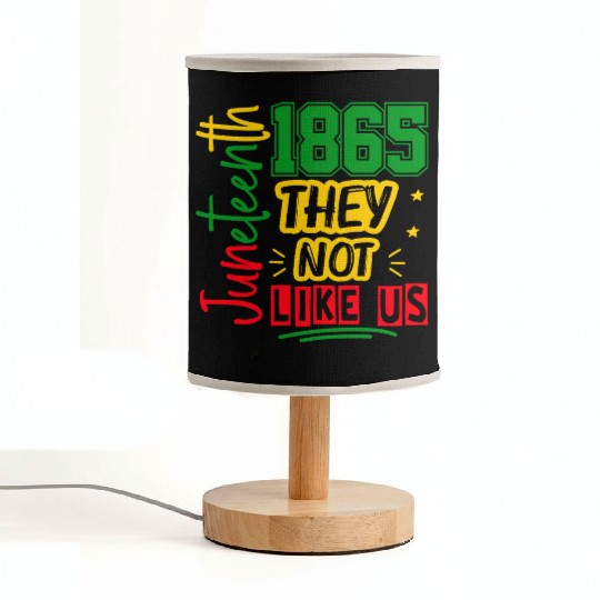 They Not Like Us Juneteenth 1865 Fabric Lamps
