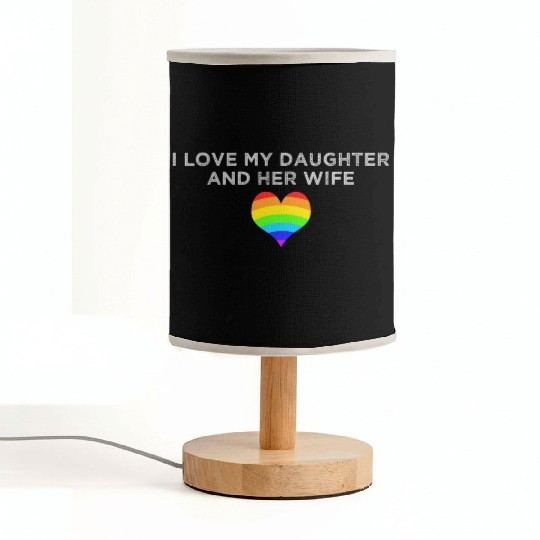 I Love My Daughter and Her Wife rainbow heart Fabric Lamps