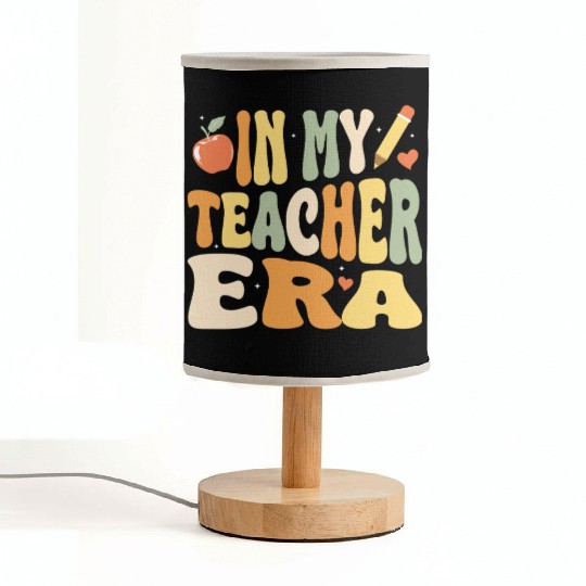 In My Teacher Era, Teacher Appreciation Gift Fabric Lamps