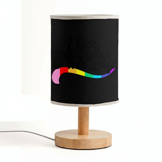 I love my sister & her wife gay sibling pride LGBT Fabric Lamps