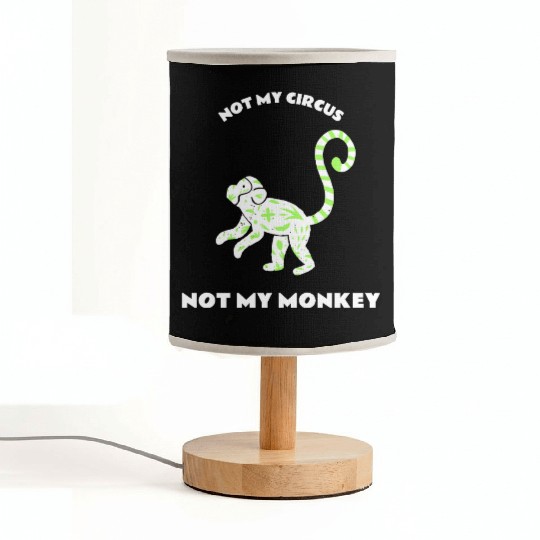 Not My Circus Not My Monkey Fabric Lamps