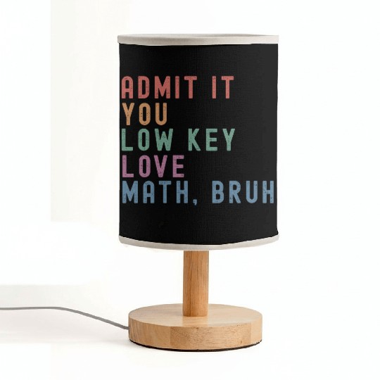 admit it you low key love math, bruh Fabric Lamps