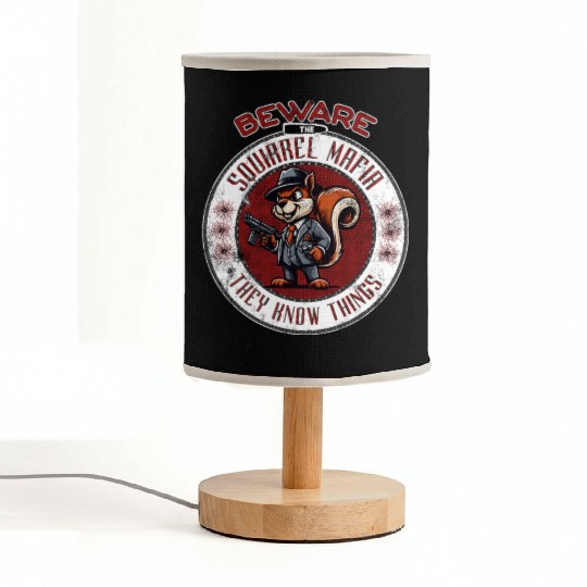 Beware The Squirrel Mafia They Know Things Design Fabric Lamps