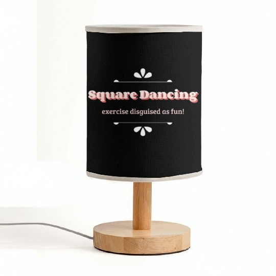 Square Dancing exercise disguised as fun Fabric Lamps