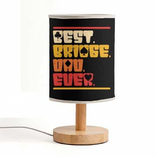 Bridge Player Best bridge Dad Ever Fabric Lamps