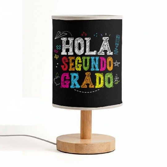 Hola Segundo Grado 2nd Grade Spanish Teacher Kids Fabric Lamps