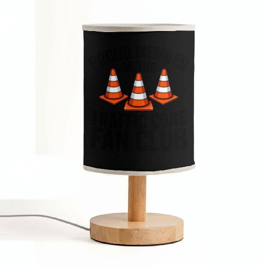 Proud Member of The Traffic Cone Fan Club Fabric Lamps