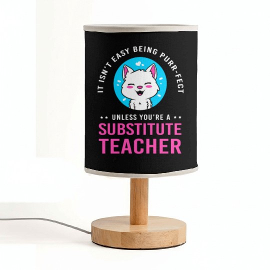 Substitute Teacher Cat Lover Fabric Lamps
