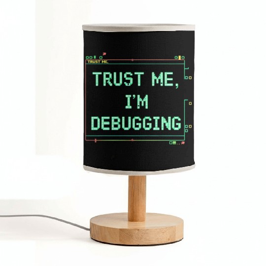 Trust Me Debugging Neon Sign Fabric Lamps