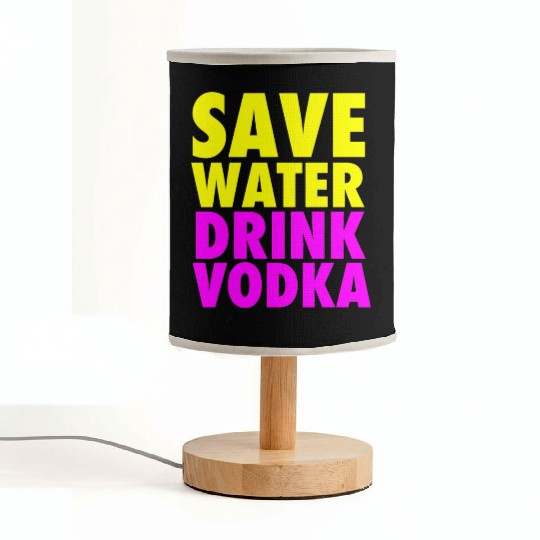 Save Water Drink Vodka Neon Party Design Fabric Lamps