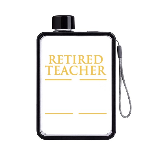 Retired Teacher Flat Water Bottles