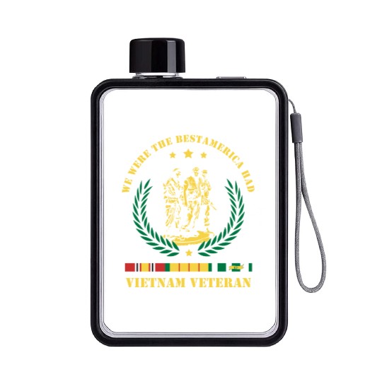Vietnam Veteran ,We Were The Best America HAD Flat Water Bottles
