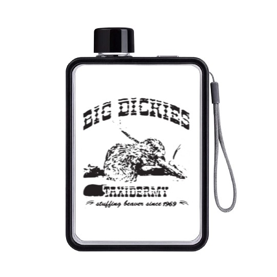 Big Dickies Taxidermy Stuffing Beavers Duck Deer H Flat Water Bottles