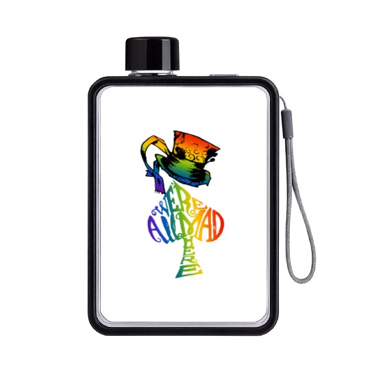 Alice in Wonderland | Were All Mad Here | Mad Hatter | LGBT Rainbow Flat Water Bottles