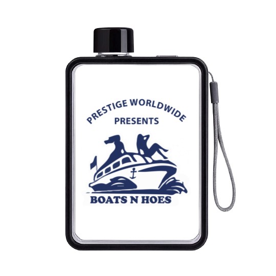 Boats and hoes - Prestige worldwide presents Flat Water Bottles