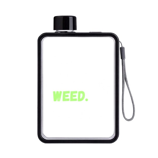 Eat. Sleep. Weed. Repeat. Lifestyle Gifts Flat Water Bottles