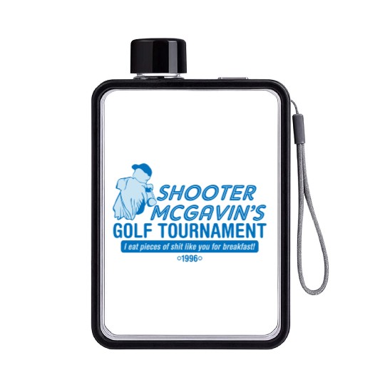 SHOOTER MCGAVIN S GOLF TOURNAMENT Flat Water Bottles