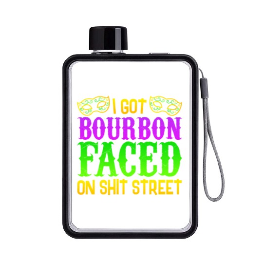 New Orleans Drinking Flat Water Bottles, Funny Shit Faced On Bo
