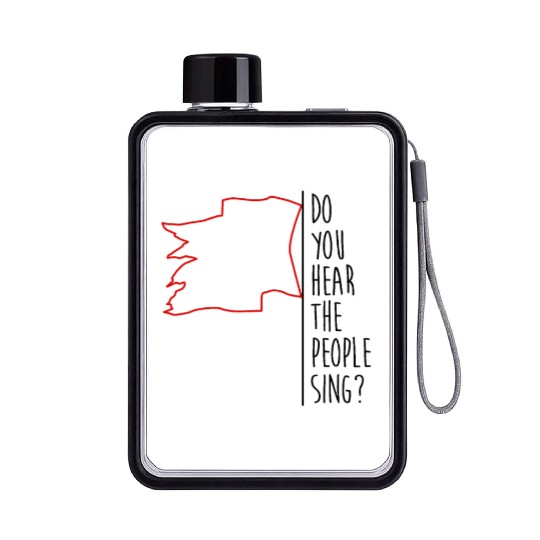 Do You Hear The People Sing Flat Water Bottles