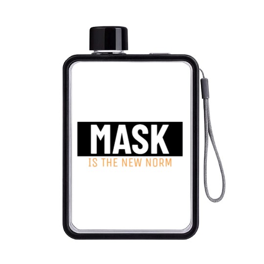 Mask Is The New Norm Covid Covid19 Virus Corona Flat Water Bottles