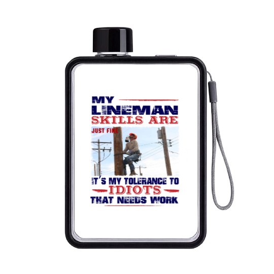 My Lineman skills are just fine Flat Water Bottles